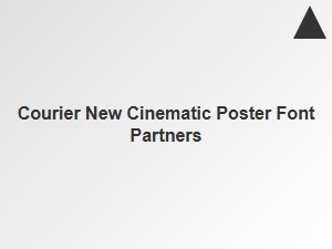 Cinematic Poster Font Partnerships with Courier New