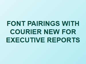 Font Pairings for Executive Reports